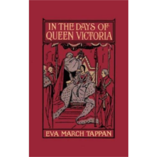 In the Days of Queen Victoria