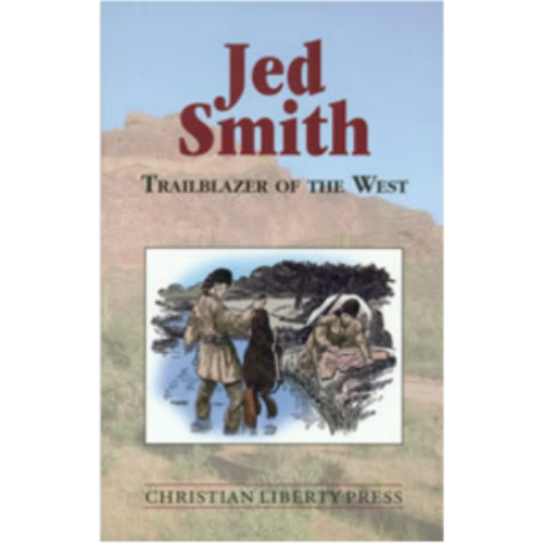 Jed Smith: Trailblazer of the West Jed Smith: Trailblazer of the West