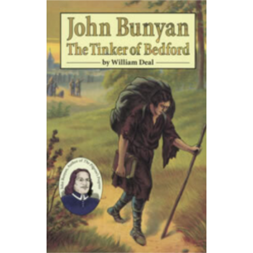 John Bunyan, The Tinker of Bedford John Bunyan, The Tinker of Bedford