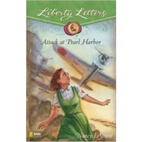 Liberty Letters: Attack at Pearl Harbor Liberty Letters: Attack at Pearl Harbor