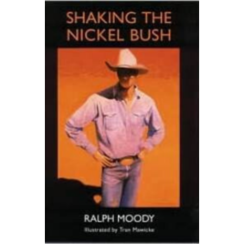 Little Britches #6: Shaking the Nickel Bush Little Britches #6: Shaking the Nickel Bush