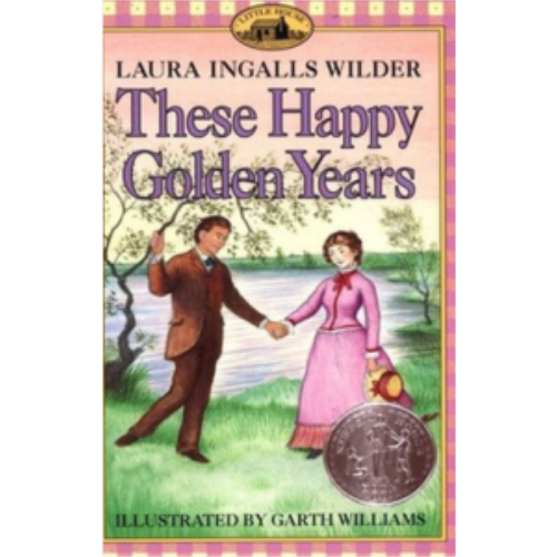 Little House #8: These Happy Golden Years Little House #8: These Happy Golden Years