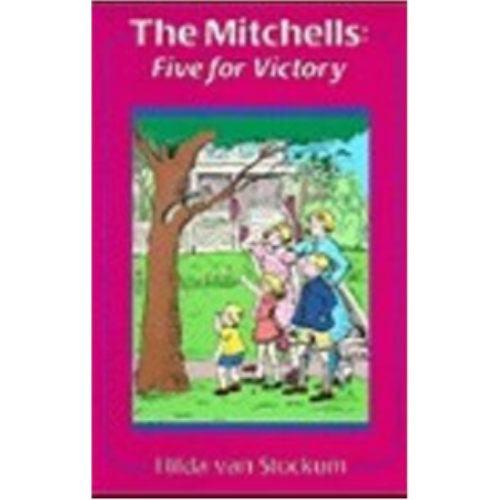 Mitchell Series: The Mitchells: Five for Victory Mitchell Series: The Mitchells: Five for Victory