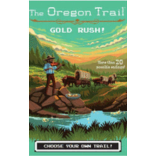 Oregon Trail #7: Gold Rush! by Jesse Wiley