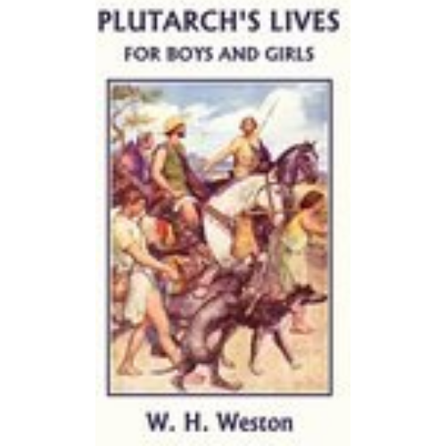 Plutarch's Lives for Boys and Girls