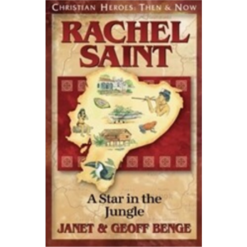 Rachel Saint (Heroes of History) Rachel Saint (Heroes of History)