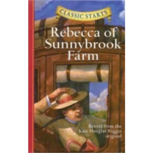 Rebecca of Sunnybrook Farm (Classic Starts)