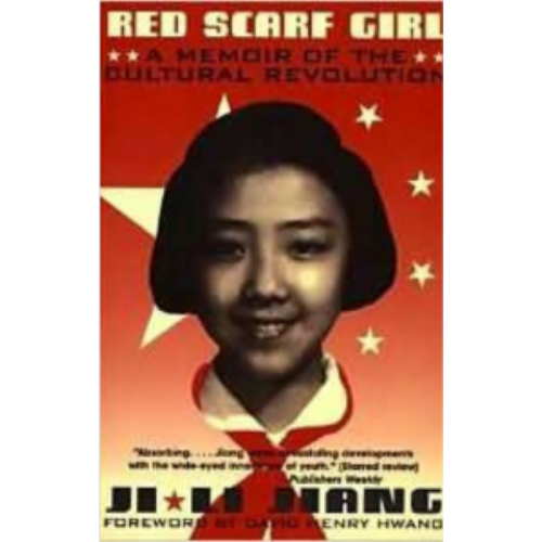 Red Scarf Girl: A Memoir of the Cultural Revolution
