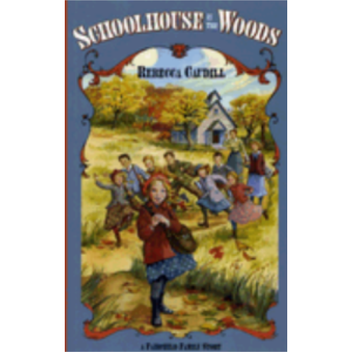Schoolhouse in the Woods (Fairchild Family 2)