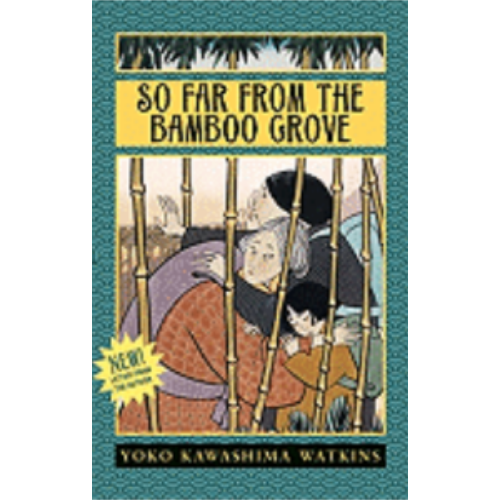 So Far From the Bamboo Grove So Far From the Bamboo Grove