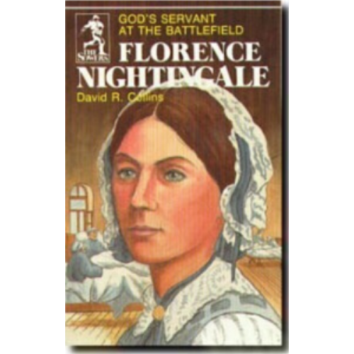 Sower: Florence Nightingale: God's Servant at the Battlefield