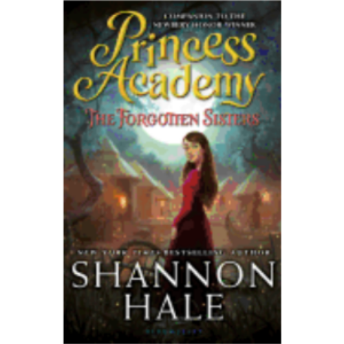 Forgotten Sisters, The (Princess Academy #3) Forgotten Sisters, The (Princess Academy #3)
