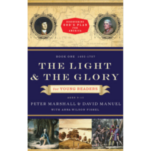 Light and the Glory, The (For Young Readers) Light and the Glory, The (For Young Readers)