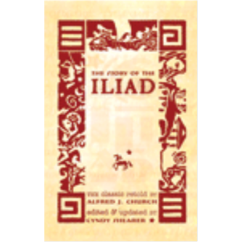Story of the Illiad for Boys and Girls, The Story of the Illiad for Boys and Girls, The