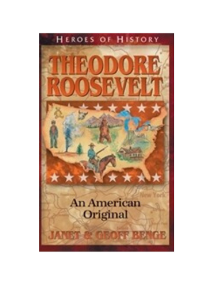 Theodore Roosevelt (Heroes of History)