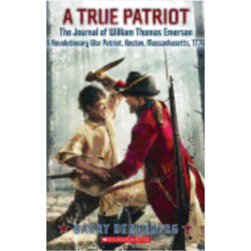 True Patriot: The Journal of William Thomas Emerson, A Revolutionary War Patriot
