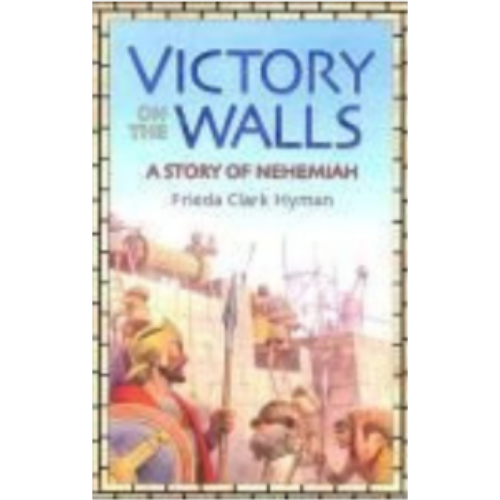 Victory on the Walls: Story of Nehemiah
