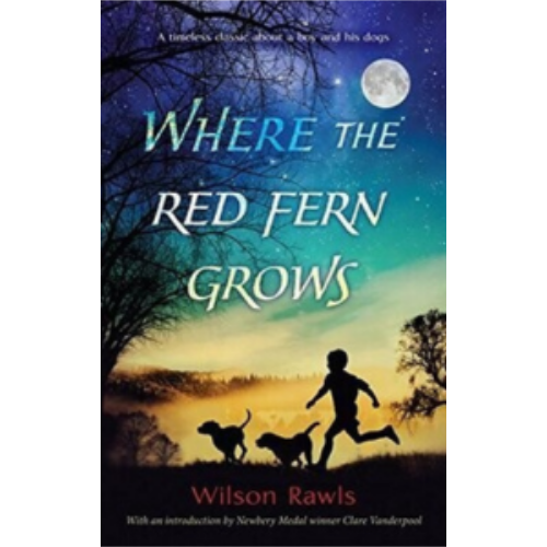 Where the Red Fern Grows Where the Red Fern Grows