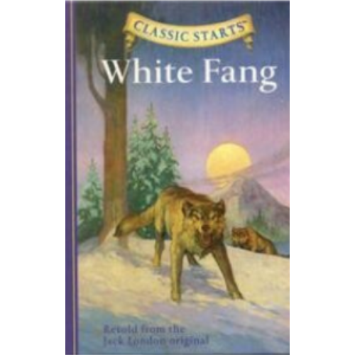 White Fang (Classic Starts) White Fang (Classic Starts)