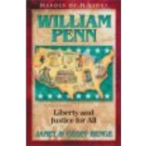 William Penn: Liberty and Justice for All (Heroes of History)