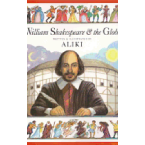 William Shakespeare and the Globe William Shakespeare and the Globe