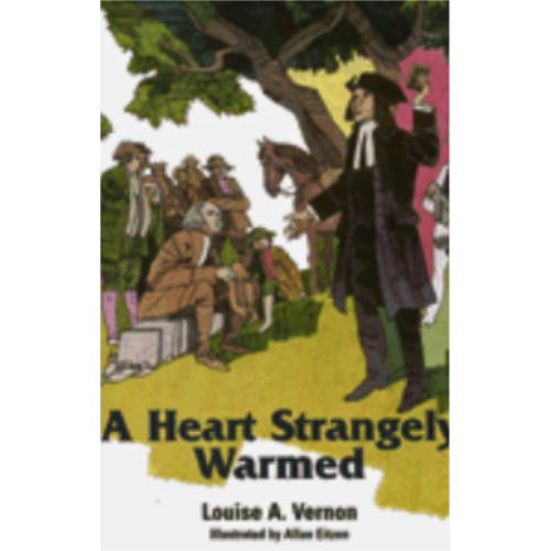 Heart Strangely Warmed, A (Religious Heritage) Heart Strangely Warmed, A (Religious Heritage)