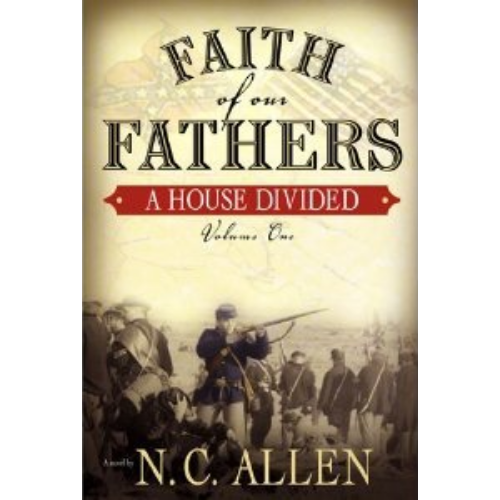 House Divided, A (Faith of Our Fathers #1) House Divided, A (Faith of Our Fathers #1)