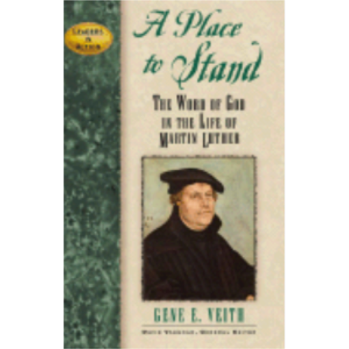Place to Stand, A: The Word of God in the Life of Martin Luther (Leaders in Action) Place to Stand, A: The Word of God in the Life of Martin Luther (Leaders in Action)