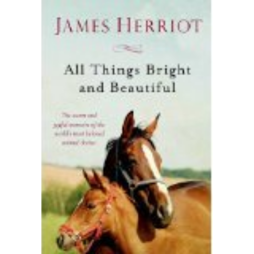 All Things Bright and Beautiful (All Creatures Great and Small #2)