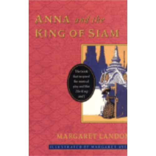 Anna and the King of Siam Anna and the King of Siam