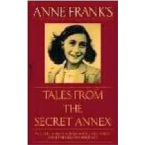 Anne Frank's Tales from the Secret Annex Anne Frank's Tales from the Secret Annex