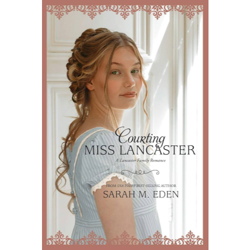 Courting Miss Lancaster (Lancaster Family #2)