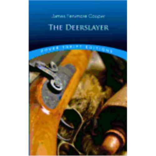 Deerslayer, The (Dover Thrift)