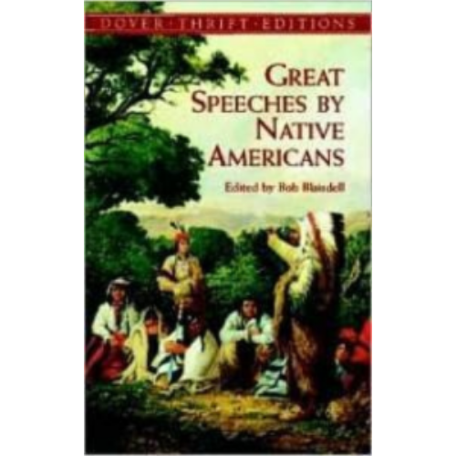 Great Speeches by Native Americans (Dover Thrift) Great Speeches by Native Americans (Dover Thrift)