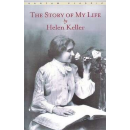 Helen Keller: The Story of My Life