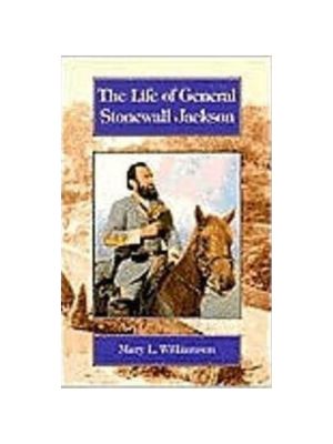 Life of General Stonewall Jackson, The