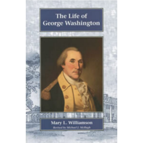 Life of George Washington, The Life of George Washington, The
