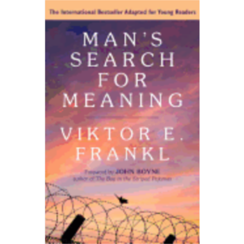 Man's Search for Meaning Man's Search for Meaning