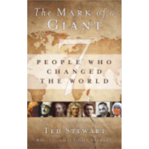 Mark of a Giant: 7 People Who Changed the World