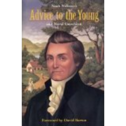 Noah Webster's Advice to the Young and Moral Catechism Noah Webster's Advice to the Young and Moral Catechism