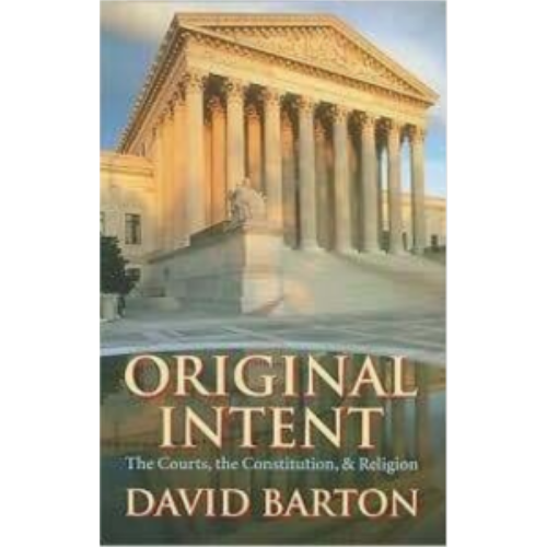 Original Intent: The Courts, The Constitution, and Religion (Paperback)