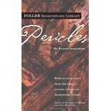 Pericles, Prince of Tyre (Folger Shakespeare Library) Pericles, Prince of Tyre (Folger Shakespeare Library)