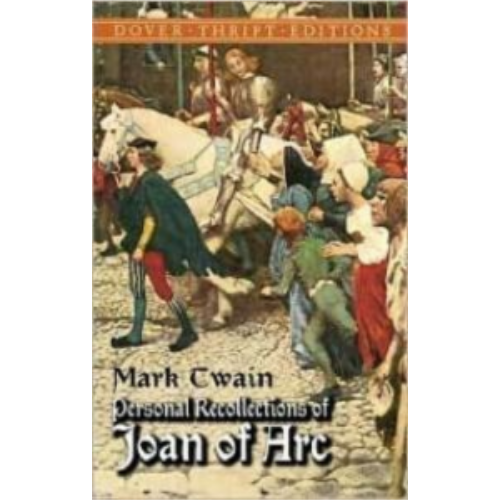 Personal Recollections of Joan of Arc (Dover Thrift)