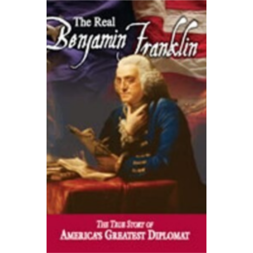 Real Benjamin Franklin, The Real Benjamin Franklin, The