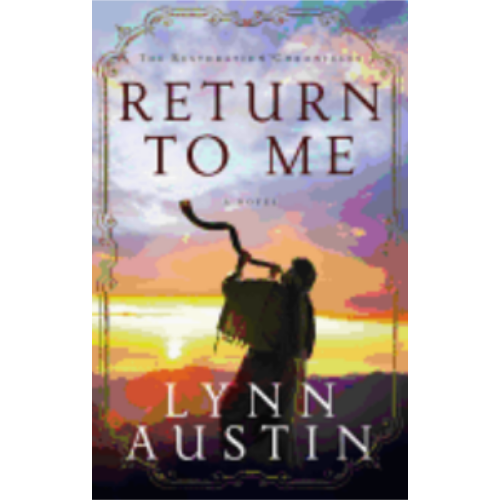 Return to Me (Restoration Chronicles #1) Return to Me (Restoration Chronicles #1)