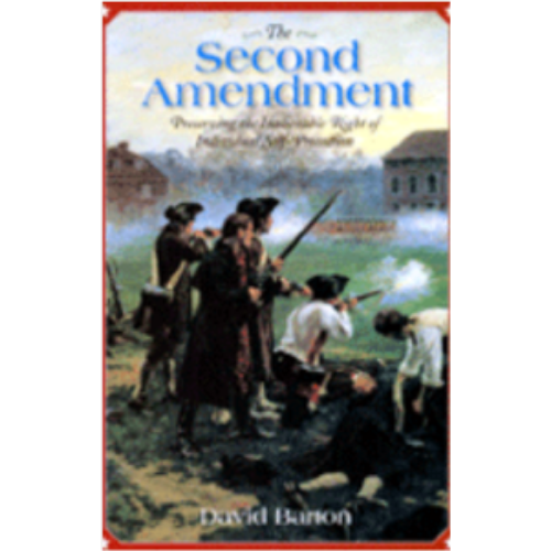 Second Amendment, The (Preserving Self Protection) Second Amendment, The (Preserving Self Protection)