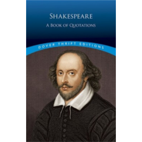 Shakespeare - A Book of Quotations - (Dover Thrift)