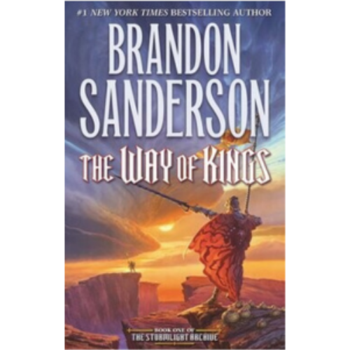 Way of Kings, The (Stormlight Archive #1) Way of Kings, The (Stormlight Archive #1)