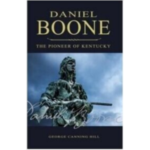 Daniel Boone, the Pioneer of Kentucky (1859)