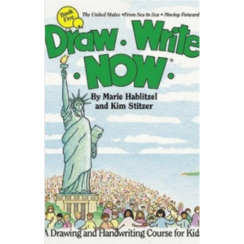 Draw Write Now #5: The United States, from Sea to Sea, Moving Forward Draw Write Now #5: The United States, from Sea to Sea, Moving Forward